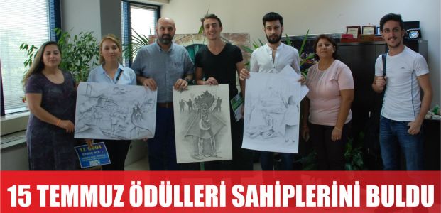  15 TEMMUZ ÖDÜLLERİ SAHİPLERİNİ BULDU