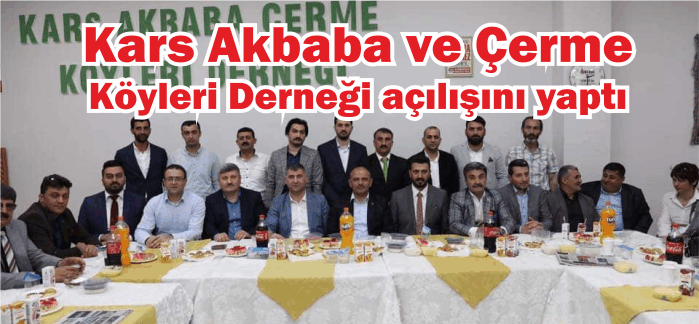 Kars Akbaba ve Çerme Köyleri Derneği açılışını yaptı