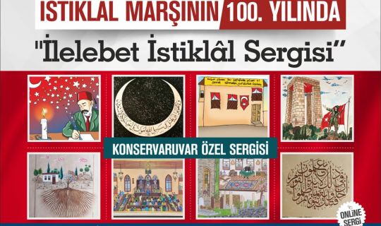 12 Mart İstiklal Marşı’nın kabulünün 100. Yıldönümünde;