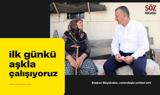 Başkan Büyükakın: “İlk günkü aşkla çalışıyoruz” 