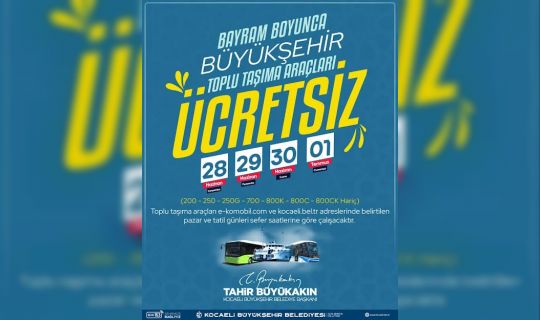 Bayramda 4 gün boyunca ücretsiz ulaşım