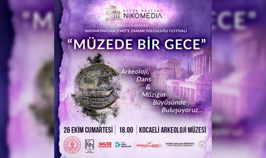 İzmit Belediyesi'nden "Müzede Bir Gece" Programı ile Zaman Yolculuğu