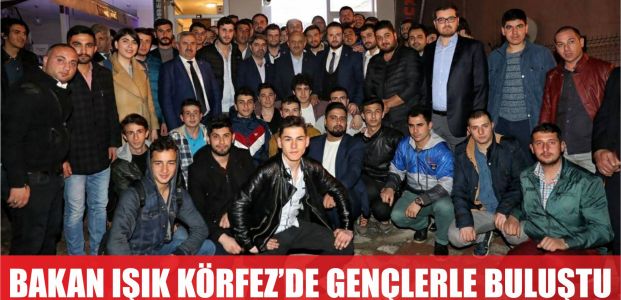  Bakan Işık Körfezli Gençlerle Buluştu