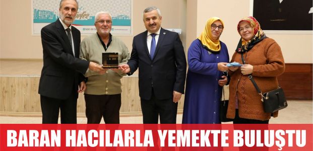  Başkan Baran, hacıları yemekte ağırladı