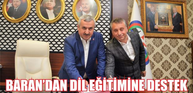  Başkan Baran’dan dil eğitimine tam destek