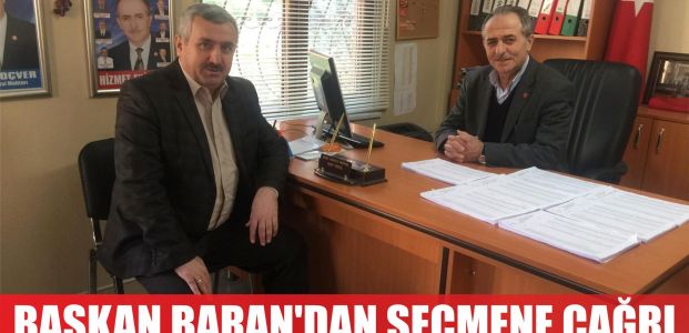  Başkan Baran’dan seçmenlere çağrı