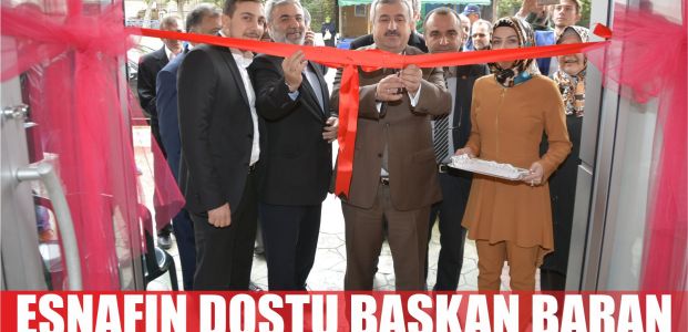  Belediye Başkanı İsmail Baran İş Yeri Açılışına Katıldı