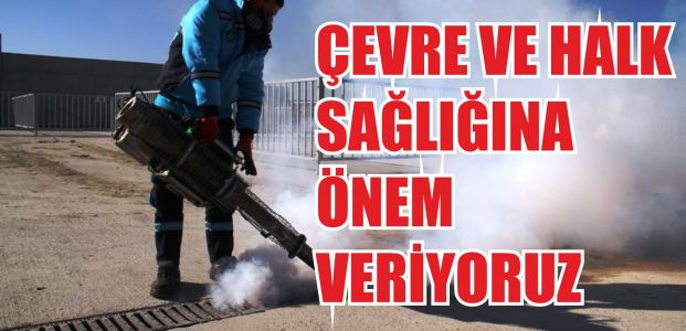  Büyükşehir çevre ve halk sağlığına önem veriyor