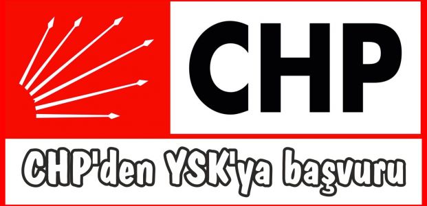  CHP'den YSK'ya başvuru