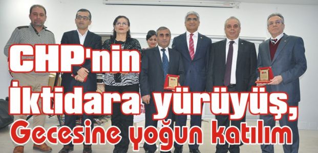 CHP'nin ‘İktidara yürüyüş, gecesine yoğun katılım