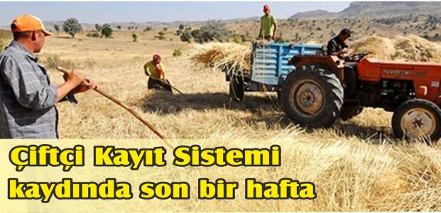  Çiftçi Kayıt Sistemi kaydında son bir hafta