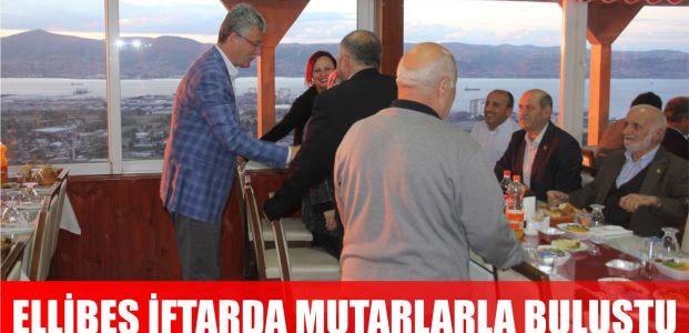 Ellibeş, Muhtarlarla iftarda buluştu