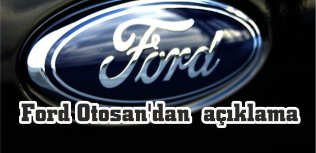  Ford Otosan’dan açıklama 