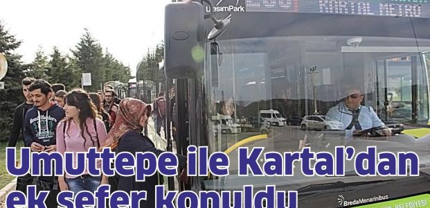 Hat 200’e Umuttepe ile Kartal’dan ek sefer konuldu