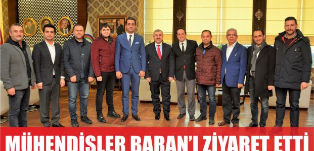  İnşaat Mühendisleri Odasından Başkan Baran’a Ziyaret