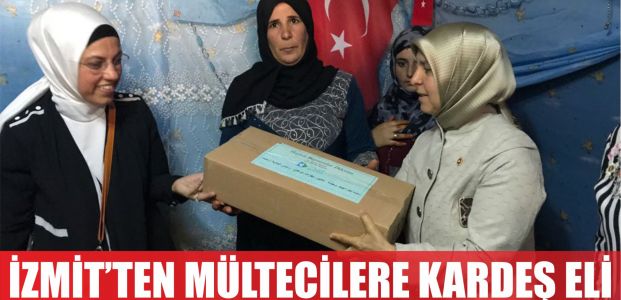   İZMİT BELEDİYESİ’NDEN MÜLTECİLERE KARDEŞ ELİ