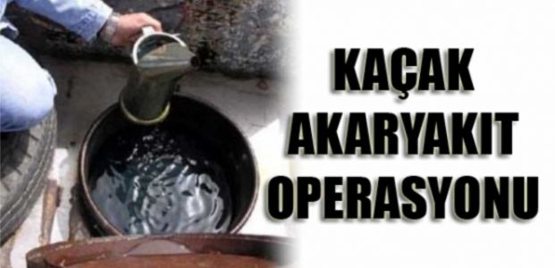 Kaçak akaryakıt operasyonu; 20 kişi gözaltına alındı