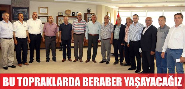  Karaosmanoğlu, ‘’Bu topraklarda beraber yaşayacağız’’