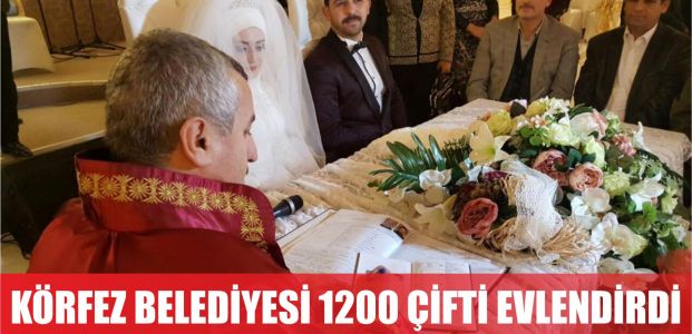  Körfez Belediyesi bin 200 çifti evlendirdi