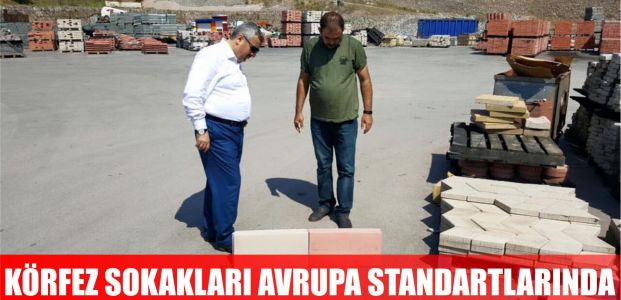 Körfez sokakları Avrupa standartlarında