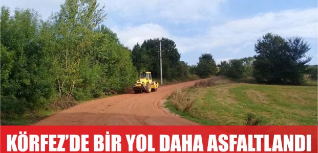  Körfez’de bir yol daha asfaltlanıyor