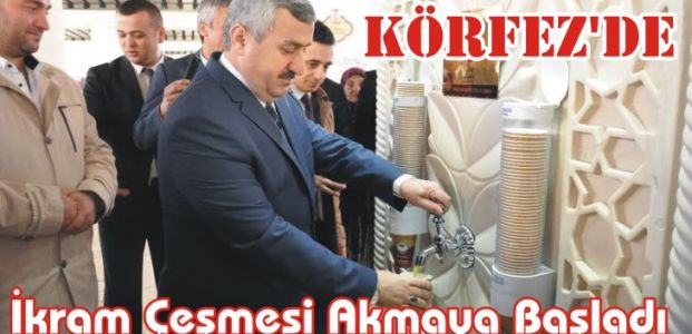  Körfez’de İkram Çeşmesi Akmaya Başladı