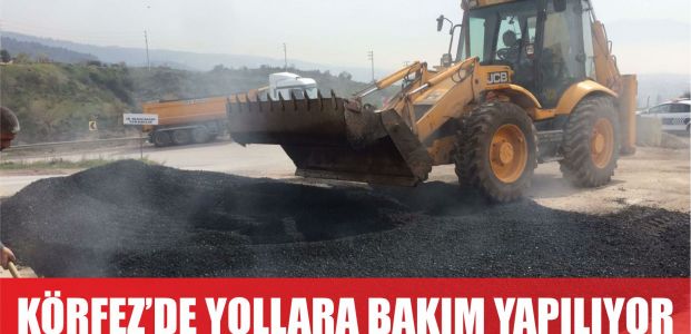  Körfez’de yollara bakım