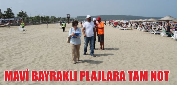  “Mavi Bayraklı plajlara tam not”