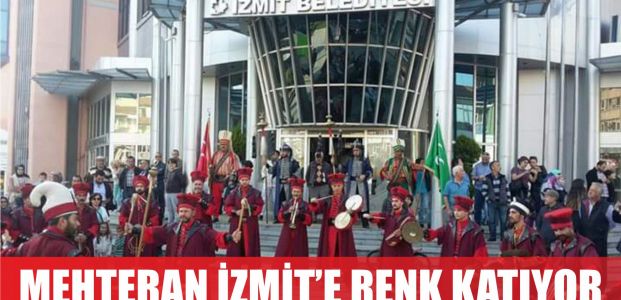  MEHTERAN TAKIMI GÖSTERİLERİ İZMİT’E RENK KATIYOR