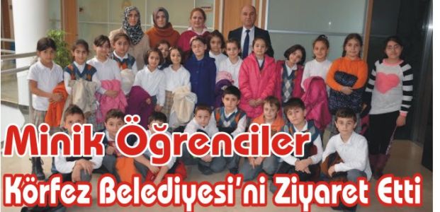 Minik Öğrenciler Körfez Belediyesi’ni Ziyaret Etti