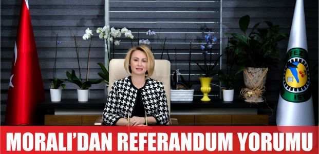 Moralı'dan referandum yorumu