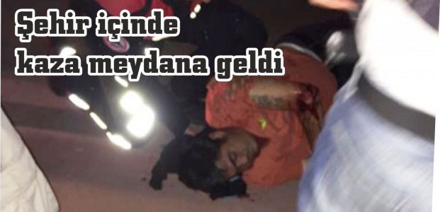  Şehir içinde kaza meydana geldi