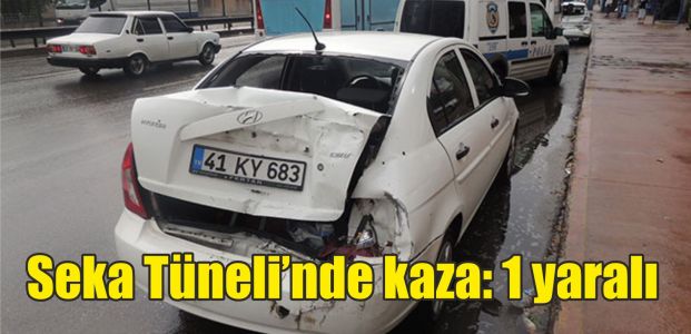  Seka Tüneli’nde kaza: 1 yaralı