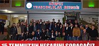  15 Temmuz'un hesabını 16 Nisan'da soracağız