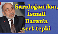 Sarıdoğan'dan, İsmail Baran'a sert eleştiri