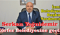 Serkan Yeğnidemir, Körfez Belediyesine geçti