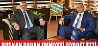 Başkan Baran Emniyeti ziyaret etti