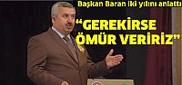 Başkan Baran, iki yılını anlattı