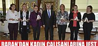  Başkan Baran’dan kadın personele jest