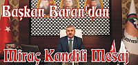 Başkan Baran’dan Miraç Kandili, Mesajı,