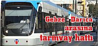  Gebze -  Darıca arasına  tramvay hattı