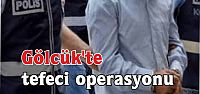  Gölcük'te tefeci operasyonu