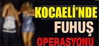  Kocaeli'nde fuhuş operasyonu