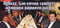  KÖRFEZ, İLİM YAYMA CEMİYETİ İFTARINDA BİRARAYA GELDİ