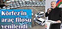 Körfez’in araç filosu yenilendi