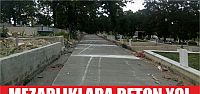  Mezarlıklara beton yol