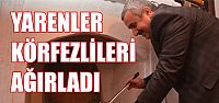 Yarenler, Körfezlileri ağırladı