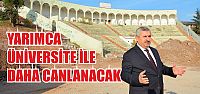  Yarımca, üniversite ile daha da canlanacak