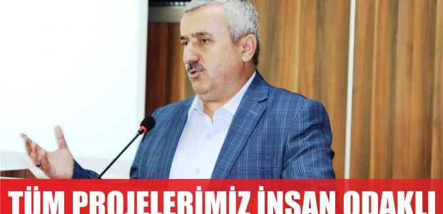  Tüm projelerimiz insan odaklı