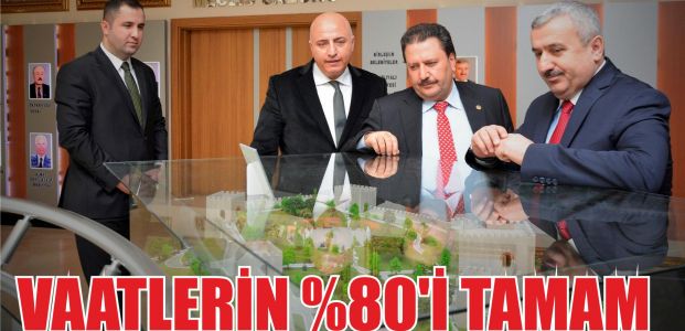 Vaatlerimizin yüzde 80'nini tamamladık